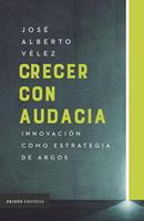   Crecer con audacia