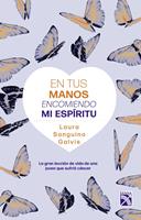   En tus manos encomiendo mi esp&iacute;ritu