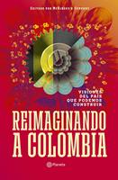   Reimaginando a Colombia