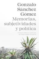   Memorias, subjetividades y política