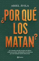   &iquest;Por qu&eacute; los matan?
