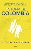   Historia de Colombia: lo que necesitas saber