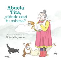   Abuela Tita, ¿dónde está tu cabeza?