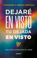   Dejaré en visto tu dejada en visto