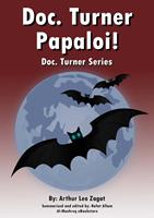   Doc. Turner Papaloi!