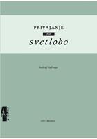   Privajanje na svetlobo