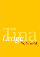   Draga Tina