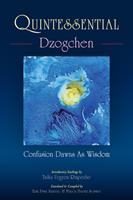   Quintessential Dzogchen