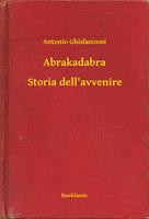  Abrakadabra - Storia dell'avvenire