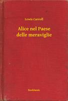   Alice nel Paese delle meraviglie
