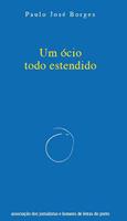  Um ócio todo estendido