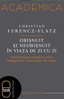 Obisnuit si neobisnuit in viata de zi cu zi