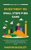   Investment 101: Small Steps fi Big Gains