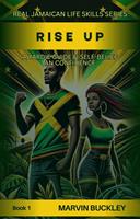  Rise Up: A Yardie Guide fi Self-Belief an Confidence