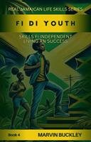   Fi Di Youth: Skills fi Independent Living an Success