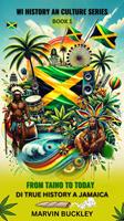   From Taino to Today: Di True History a Jamaica
