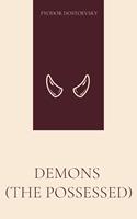  Demons (The Possessed)