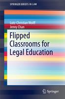   Flipped Classrooms for Legal Education