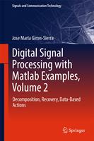   Digital Signal Processing with Matlab Examples, Volume 2