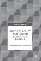   Politics, Policy and Higher Education in India