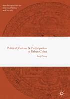   Political Culture and Participation in Urban China