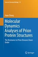   Molecular Dynamics Analyses of Prion Protein Structures