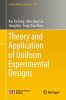   Theory and Application of Uniform Experimental Designs