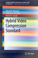   Hybrid Video Compression Standard