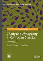   Zhong and Zhongyong in Confucian Classics