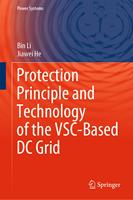   Protection Principle and Technology of the VSC-Based DC Grid