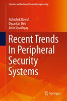   Recent Trends In Peripheral Security Systems