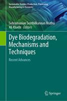   Dye Biodegradation, Mechanisms and Techniques