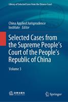   Selected Cases from the Supreme People’s Court of the People’s Republic of China