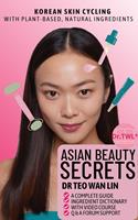   Asian Beauty Secrets Korean Skin Cycling with Plant-based, Natural Ingredients
