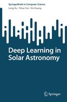   Deep Learning in Solar Astronomy