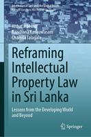   Reframing Intellectual Property Law in Sri Lanka