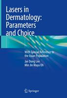   Lasers in Dermatology: Parameters and Choice