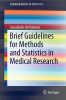   Brief Guidelines for Methods and Statistics in Medical Research
