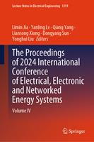   The Proceedings of 2024 International Conference of Electrical, Electronic and Networked Energy Systems