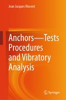   Anchors&mdash;Tests Procedures and Vibratory Analysis