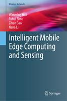   Intelligent Mobile Edge Computing and Sensing