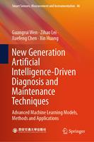   New Generation Artificial Intelligence-Driven Diagnosis and Maintenance Techniques