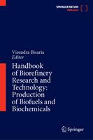   Handbook of Biorefinery Research and Technology: Production of Biofuels and Biochemicals