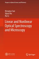 Linear and Nonlinear Optical Spectroscopy and Microscopy