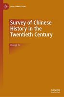   Survey of Chinese History in the Twentieth Century