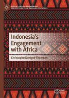   Indonesia&rsquo;s Engagement with Africa