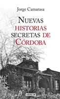   Nuevas historias secretas de C&oacute;rdoba