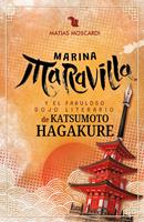 Marina Maravilla y el Fabuloso Dojo Literario de Katsumoto Hagakure