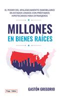 MILLONES EN BIENES RAÍCES