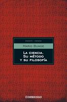 La ciencia, su método y su filosofía